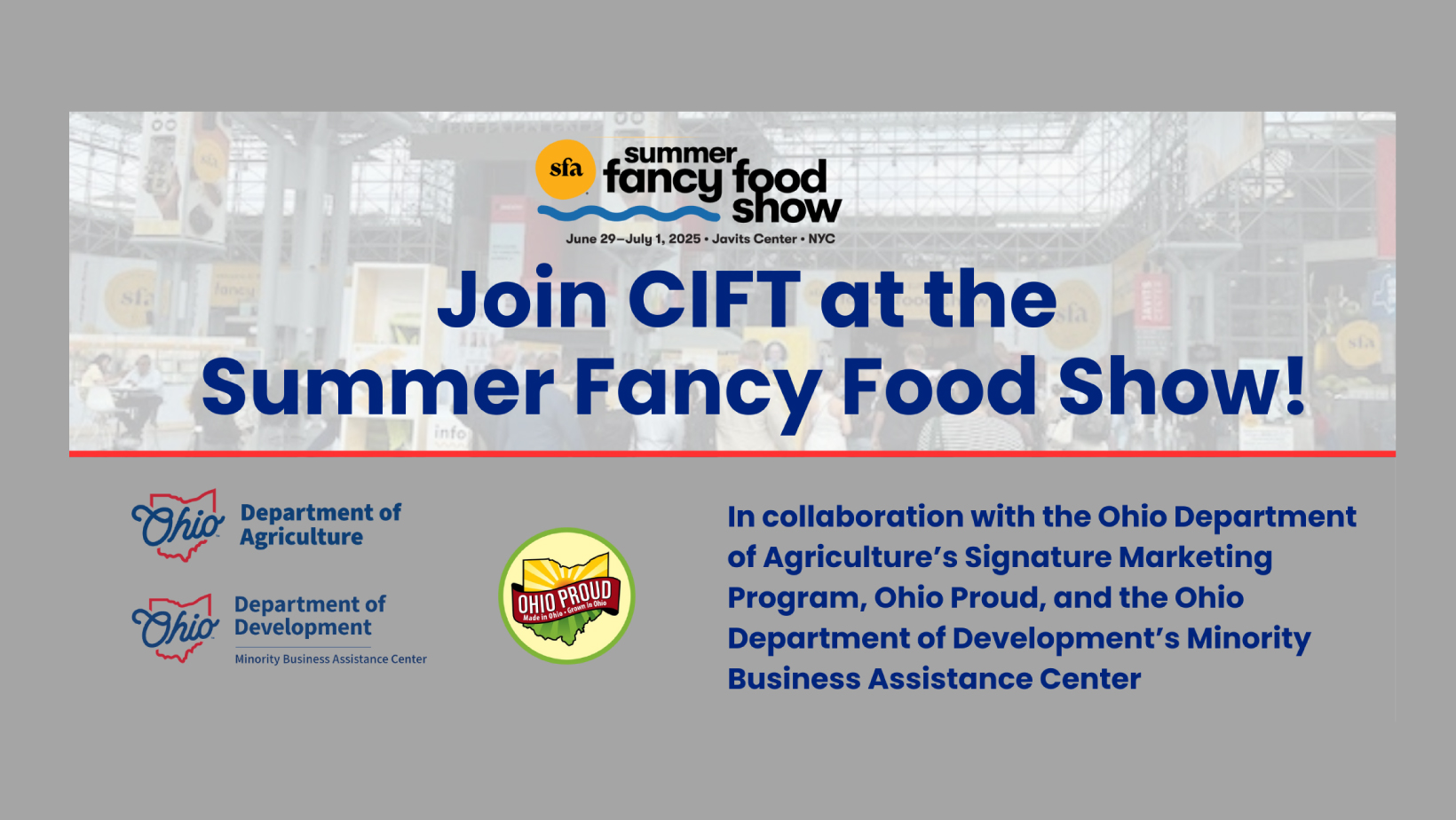 Join CIFT at the Summer Fancy Food Show!